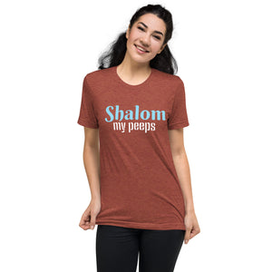 Shalom My Peeps Design Short Sleeve Tri-Blend T-Shirt - Durable & Super Comfortable Unisex