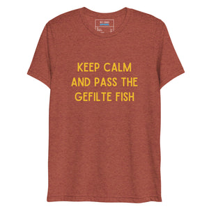 Keep Calm and Pass the Gefilte Fish Design Short Sleeve Tri-Blend T-Shirt - Durable & Super Comfortable Unisex