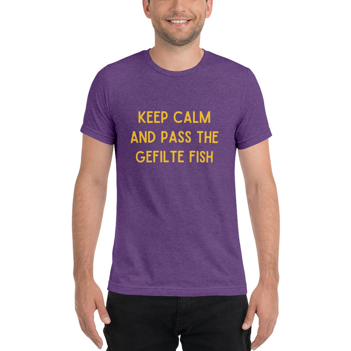 Keep Calm and Pass the Gefilte Fish Design Short Sleeve Tri-Blend T-Shirt - Durable & Super Comfortable Unisex