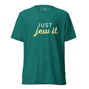 Just Jew It Design Short Sleeve Tri-Blend T-Shirt - Durable & Super Comfortable Unisex